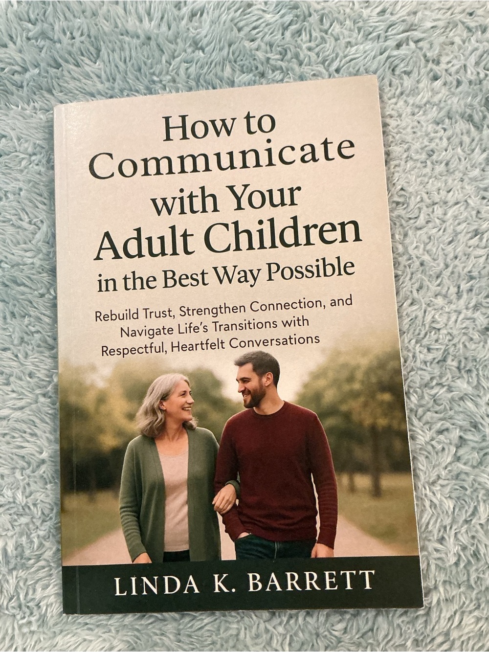 - How to Communicate with Your Adult Children (Green Cover)